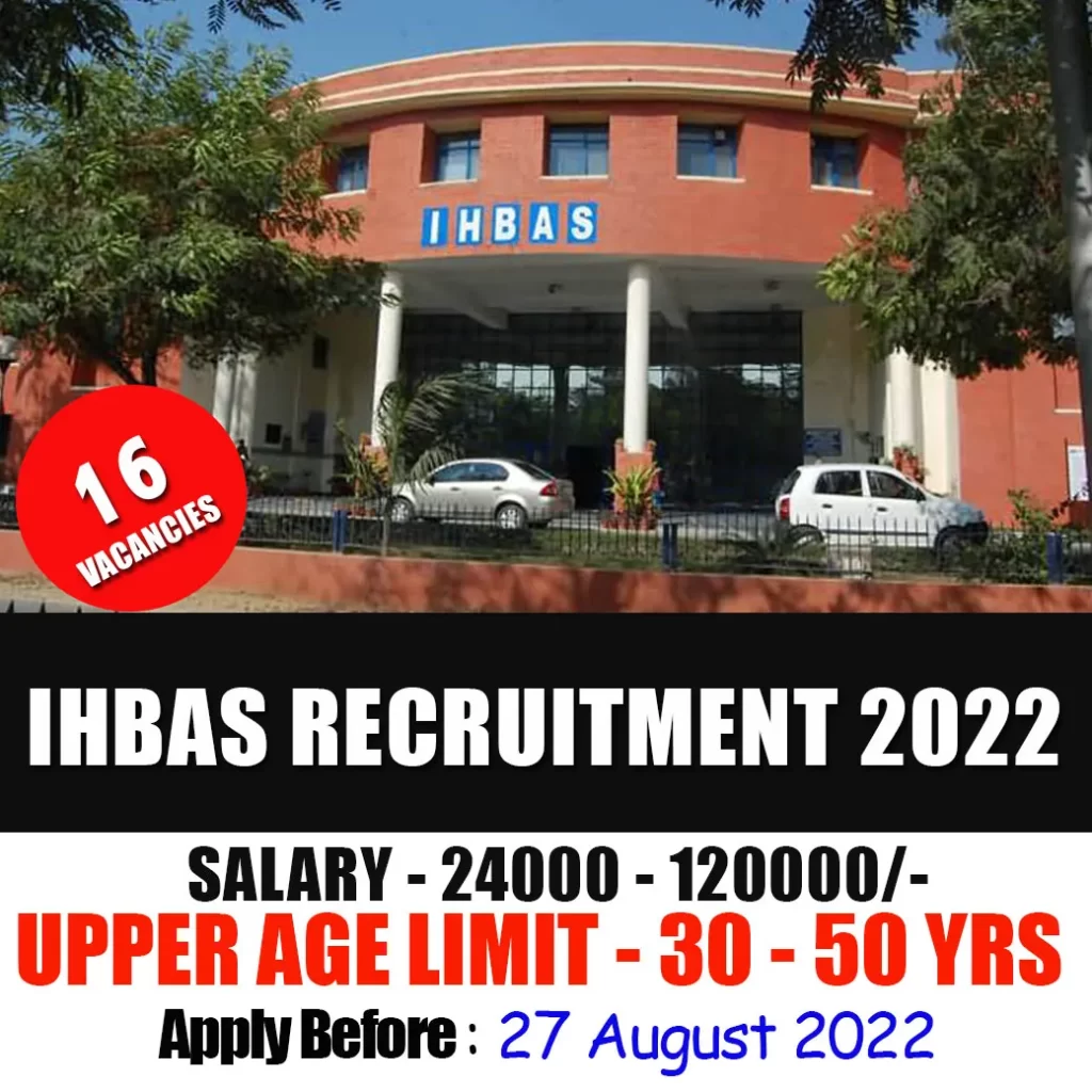 IHBAS Recruitment 2022 | 16 Vacancies | Apply online